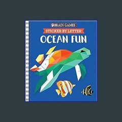 ebook read pdf ❤ Brain Games - Sticker by Letter: Ocean Fun (Sticker Puzzles - Kids Activity Book)