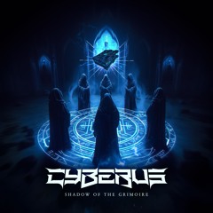 CYBERUS- SHADOW OF THE GRIMOIRE