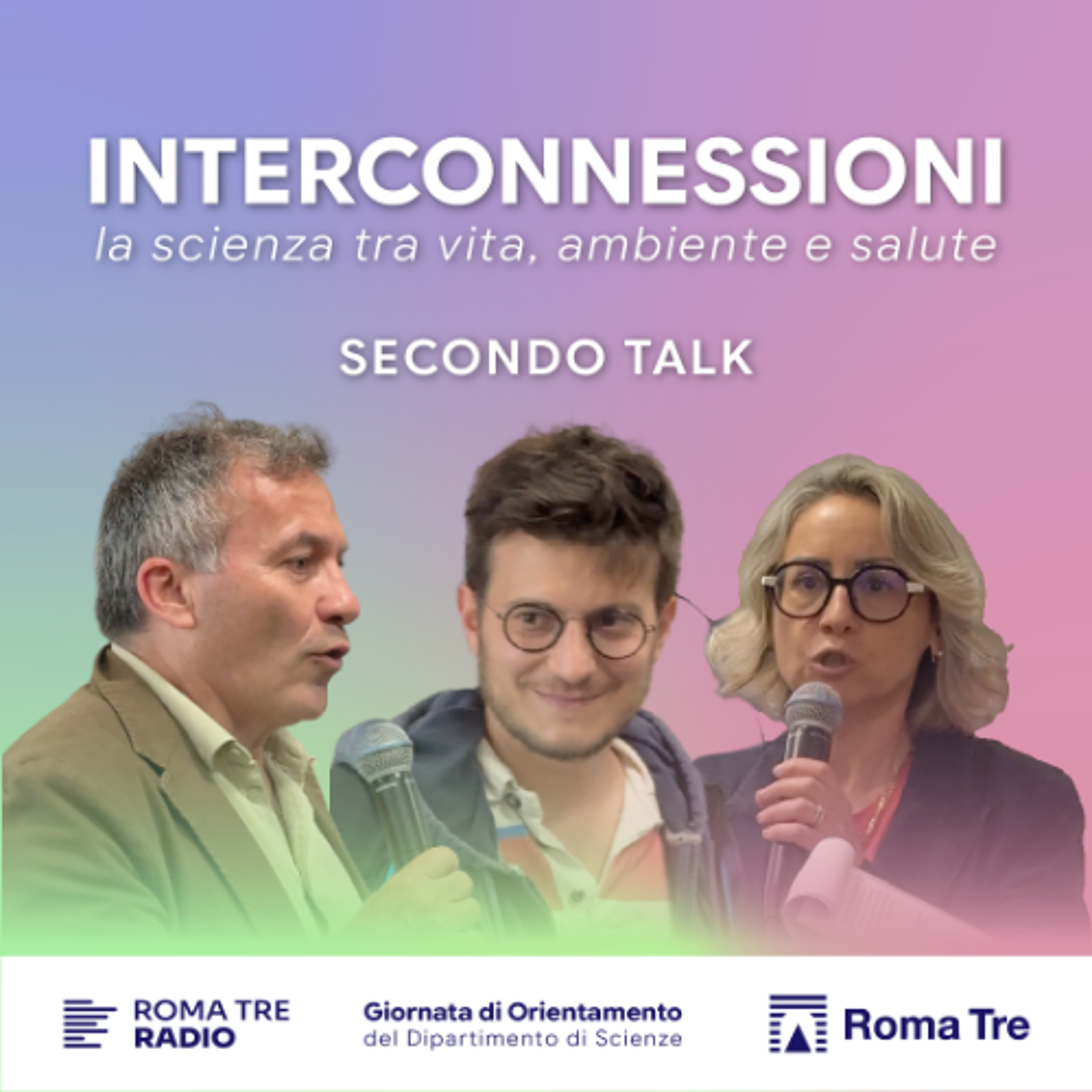 Interconnessioni: la scienza tra vita, ambiente e salute. Talk 2 episode artwork