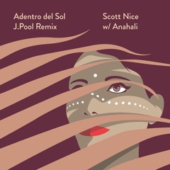 Adentro del Sol ft. Anahali (J.Pool Remix)