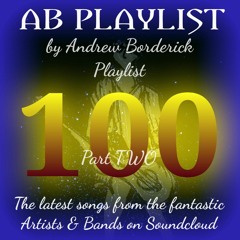 AB Playlist 100 Part 2