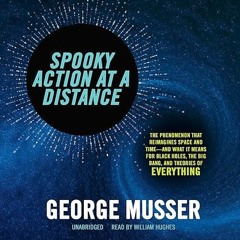 Download⚡(PDF)❤ Spooky Action at a Distance: The Phenomenon That Reimagines Spac