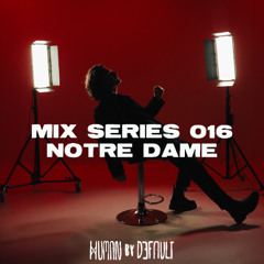 HBD Mix Series 016 - Notre Dame