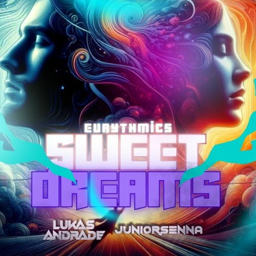 Sw33t Dr34ms 2024 (Junior Senna & Lukas Andrade Remix) NO VOCALS DUE TO COPYRIGHT