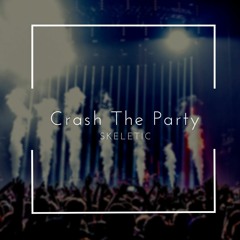 Crash The Party [Big Room] - Free Download