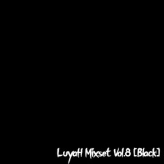 LuyaH Mixset Vol.8 [Black]