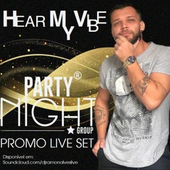 Hear My Vibe - Party Night - Promo Live Set
