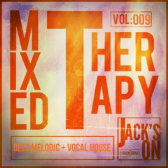 Mixed Therapy 009 - Deep Melodic + Vocal House