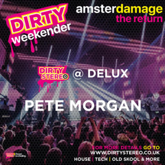 Pete Morgan @Dirty Stereo Amsterdamage 2025 Deluxe club Amsterdamge Friday