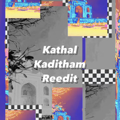 Kathal kaditham ReEdit Prod. Krishmusic
