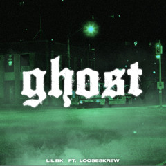 NH$ BK x Looseskrew - Ghost