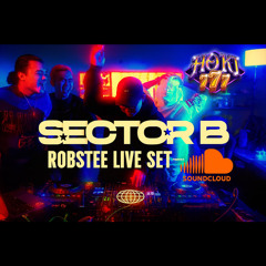 SECTOR B - ROBSTEE LIVE SET HOKI777