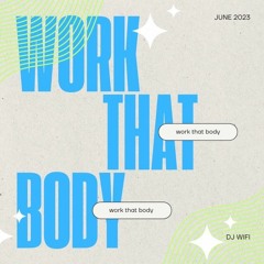 DJ WIFI - WORK THAT BODY