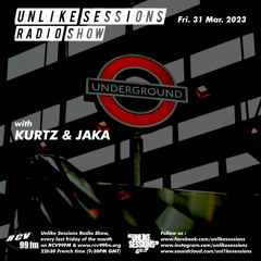 Unlike Sessions Radio Show - 2023-03-31 - Kurtz & Jaka