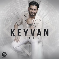 Keyvan - Ferferi