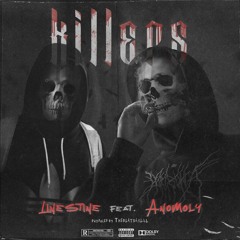 Killers (ft. Anomoly)