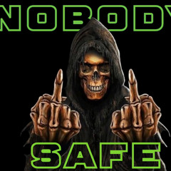 Nobody Safe