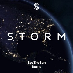 Desno - See The Sun [STORM Release] (Supported by DON DIABLO)