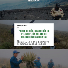 “Arde Berlín, Guardería en peligro”, un relato de solidaridad ambiental