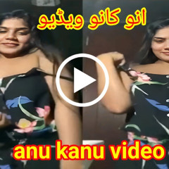 CLIP**} Anu Kanu Leek Video Anu and kanu Leak 2