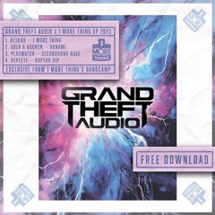 Plasmator - Secondhand Rave [Grand Theft Audio X 1 More Thing]