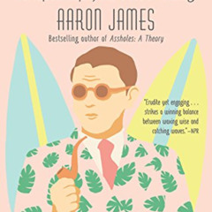 [View] EPUB 📩 Surfing with Sartre: An Aquatic Inquiry into a Life of Meaning by  Aar