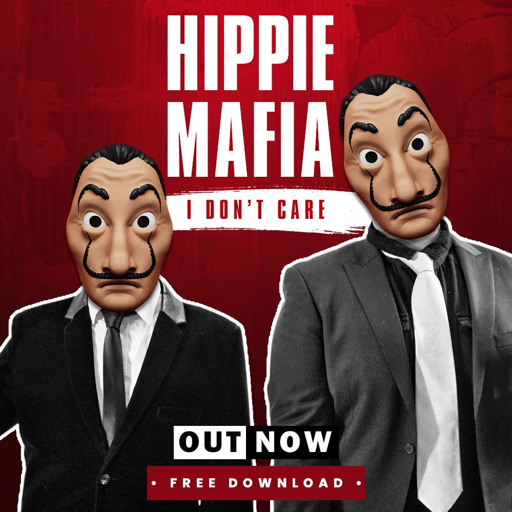 Hippie Mafia - I Dont Care
