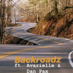 Backroadz ft. Avarielle & Dan Pax prod. Basement Junkiez