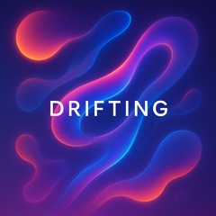 Drifting