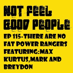EP 115 - There Are No Fat Power Rangers