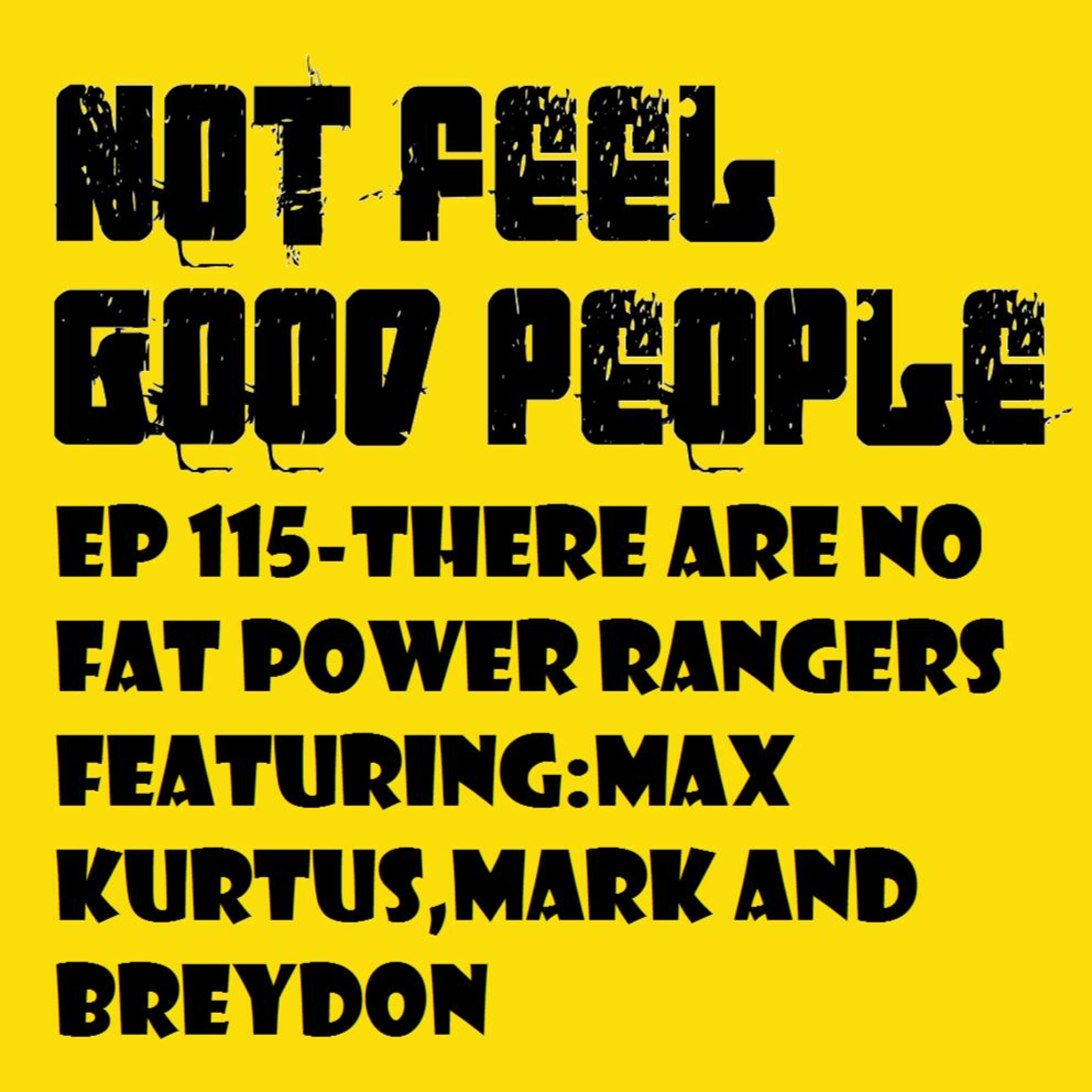 EP 115 - There Are No Fat Power Rangers episode artwork