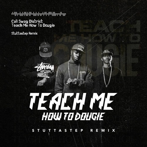 Teach Me How To Dougie Lyrics Clean Teach Me How To Dougie Remix