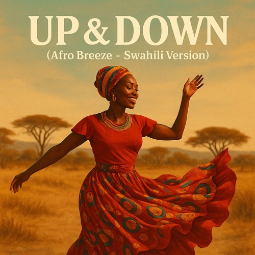 Up & Down (Afro Breeze, Swahili Version)