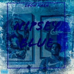 Nipsey Blue freestyle