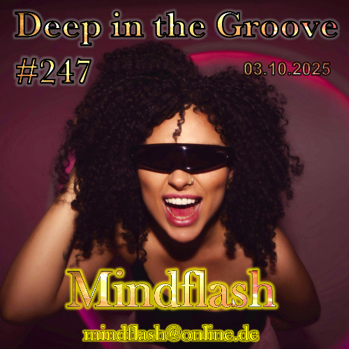 Deep in the Groove 247 (03.10.2025)