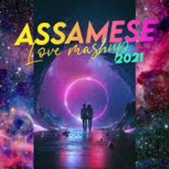 Assamese mashup song 2021|Assamese valentine mashup 2021| Assamese latest Romantic songs | Dj remix