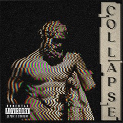 COLLAPSE