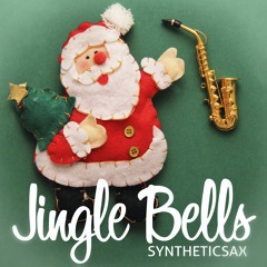 Syntheticsax - Jingle Bells (Sax Version Extended Mix) 125bpm
