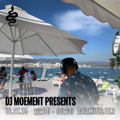 DJ Moement Presents - Aaja Channel 1 - 18 07 25