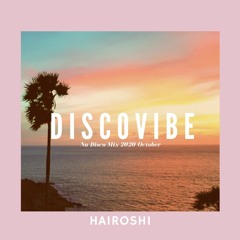 Hairoshi - Discovibe Mix 2020 October