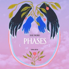 Phases (Taiina Remix)