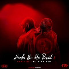 Harki Be Ma Resid 2+ (Dj Nima Zed)