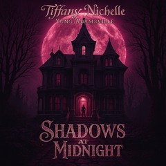 Tiffany Nichelle - Shadows At Midnight (Prod. By Yung Adamsville) Soundtrack