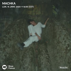 Machka : Rave Nostalgia - 15 Janvier 2024
