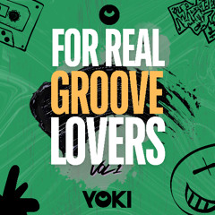 FRGL VOL 1 - YOKI (For Real Groove Lovers)