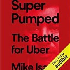 [PDF][Download] Super Pumped: The Battle for Uber