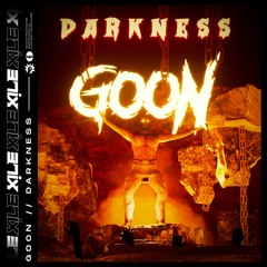 GOON - DARKNESS [XILE EXCLUSIVE]