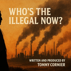 Who's The Illegal Now?