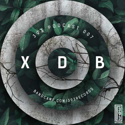 393 Podcast 007 XDB- 393 Full Range mixx