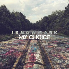 MY CHOICE